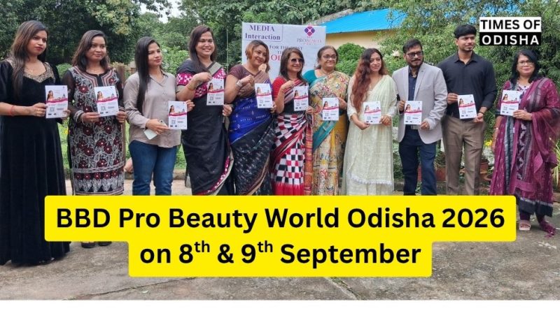 ଓଡ଼ିଶାରେ ପ୍ରଥମଥର ପାଇଁ ଆନ୍ତର୍ଜାତୀୟ ସ୍ତରର ବୃହତ୍ ବ୍ୟୁଟି ଓ ଲାଇଫ୍‌ଷ୍ଟାଇଲ୍ ପ୍ରଦର୍ଶନୀBBD Pro Beauty World Odisha 2026